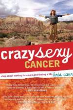Watch Crazy Sexy Cancer Myflixer