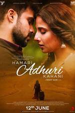 Watch Hamari Adhuri Kahaani Myflixer