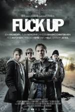 Watch Fuck Up Myflixer