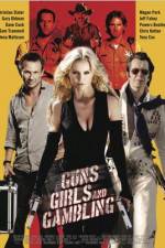 Watch Guns Girls and Gambling Myflixer