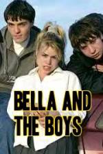 Watch Bella and the Boys Myflixer