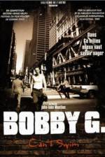 Watch Bobby G Can't Swim Myflixer