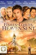 Watch Fishes 'n Loaves: Heaven Sent Myflixer