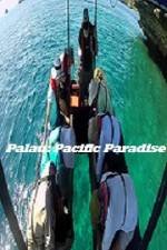 Watch Palau: Pacific Paradise Myflixer
