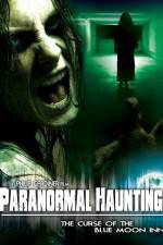 Watch Paranormal Haunting: The Curse of the Blue Moon Inn Myflixer