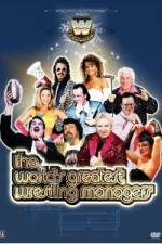 Watch WWE Presents The World's Greatest Wrestling Managers Myflixer