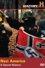Watch Nazi America A Secret History Myflixer