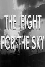 Watch The Fight for the Sky Myflixer