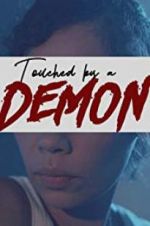 Watch Touched by a Demon Myflixer