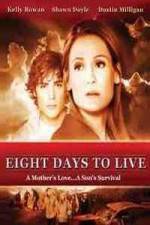 Watch Eight Days to Live Myflixer