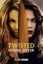 Watch Twisted House Sitter Myflixer