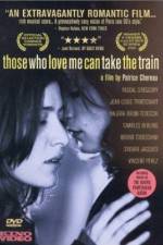 Watch Those Who Love Me Can Take the Train Myflixer
