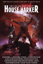 Watch I Had a Bloody Good Time at House Harker Myflixer