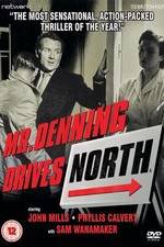 Watch Mr. Denning Drives North Myflixer