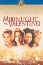 Watch Moonlight and Valentino Myflixer