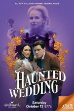 Watch Haunted Wedding Myflixer
