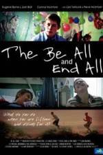 Watch The Be All and End All Myflixer