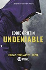 Watch Eddie Griffin: Undeniable (2018 Myflixer