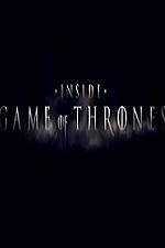 Watch Inside Game Of Thrones Myflixer