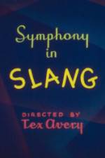 Watch Symphony in Slang Myflixer