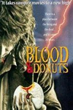 Watch Blood & Donuts Myflixer