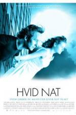 Watch Hvid nat Myflixer