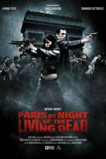 Watch Paris by Night of the Living Dead Myflixer
