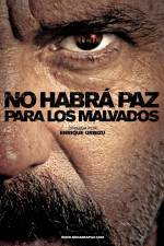 Watch No habr� paz para los malvados Myflixer