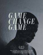 Watch Game Change Game Myflixer