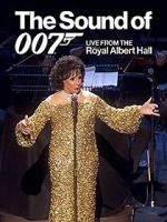 Watch The Sound of 007: Live from the Royal Albert Hall Myflixer