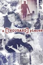 Watch A Thousand Pieces Myflixer