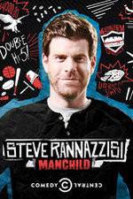 Watch Steve Rannazzisi: Manchild Myflixer