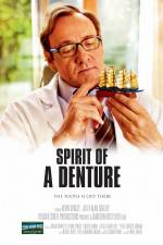 Watch Spirit of a Denture Myflixer