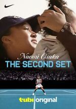Watch Naomi Osaka: The Second Set Myflixer