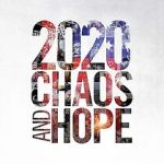 Watch 2020 Chaos and Hope Myflixer