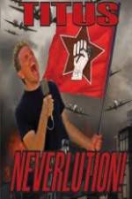Watch Christopher Titus Neverlution Myflixer