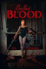 Watch Ballet of Blood Myflixer
