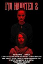 Watch I\'m Haunted 2 Myflixer