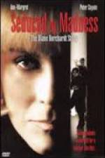 Watch Seduced by Madness: The Diane Borchardt Story Myflixer
