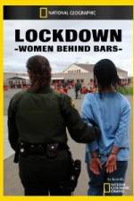 Watch National Geographic Lockdown Women Behind Bars Myflixer