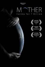 Watch Mother Caring for 7 Billion Myflixer