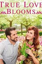 Watch True Love Blooms Myflixer
