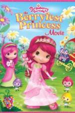 Watch Strawberry Shortcake: The Berryfest Princess Myflixer