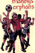 Watch Manny's Orphans Myflixer