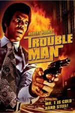 Watch Trouble Man Myflixer