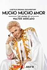 Watch Mucho Mucho Amor: The Legend of Walter Mercado Myflixer