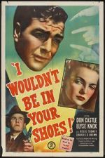 Watch I Wouldn\'t Be in Your Shoes Myflixer