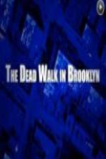 Watch The Dead Walk in Brooklyn Myflixer