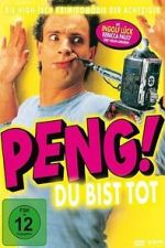 Watch Peng! Du bist tot! Myflixer