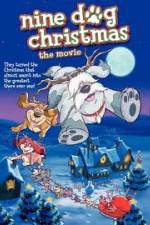 Watch Nine Dog Christmas Myflixer